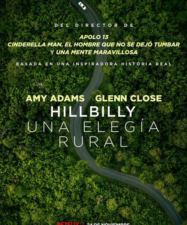 Cartel promocional de &#039;Hillbilly, una elegía rural&#039;, la nueva película de Netflix con Glenn Close y Amy Adams