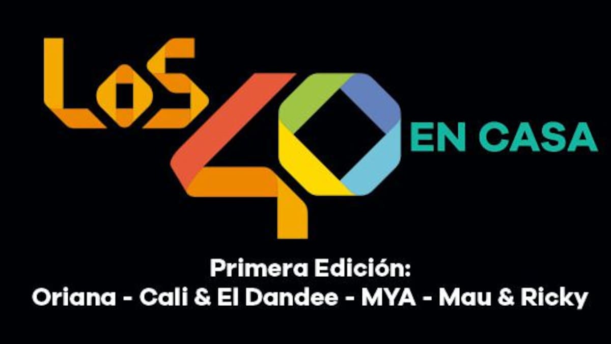 ¡Mirá todo lo que pasó en LOS40 En Casa con Mau & Ricky, Oriana, Cali & El Dandee y MYA!