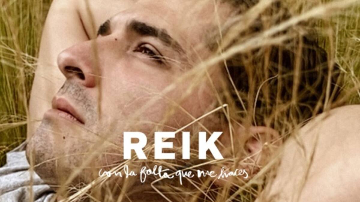 Reik estrena "Con la falta que me haces"