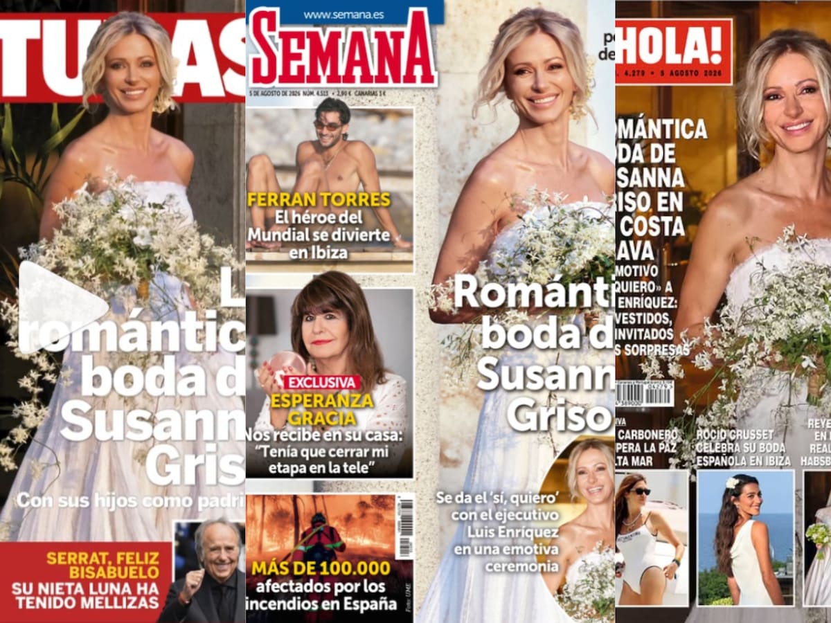 Las portadas de las revistas del corazón de hoy, miércoles 29 de julio: la boda de Susana Griso, Sara Carbonero y el "nuevo romance" de Ferran Torres