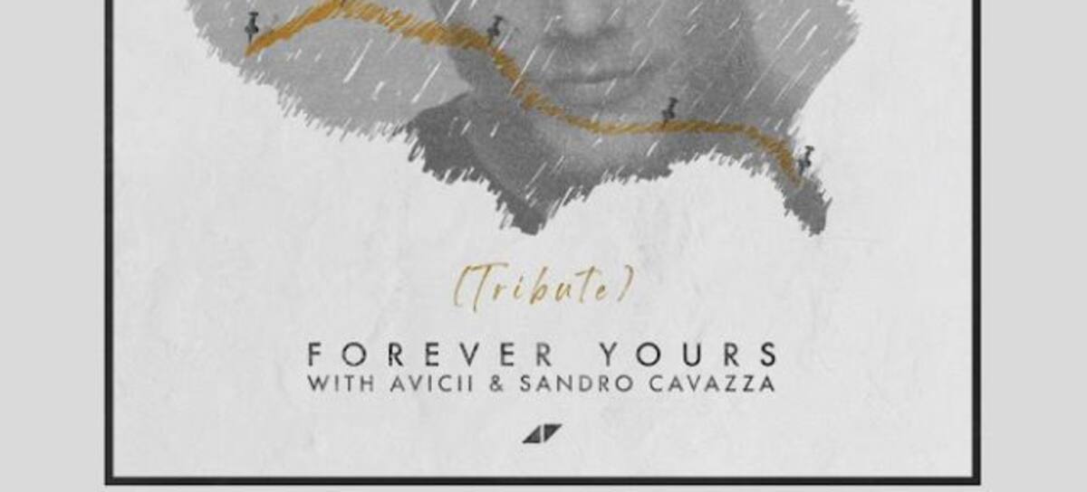 Kygo rinde tributo a Avicii con una versión de Forever yours