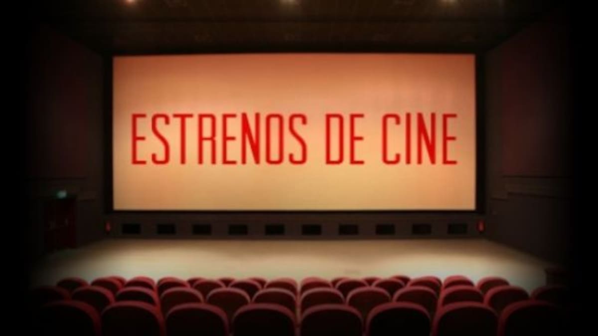 Estos son los estrenos más importantes de la semana