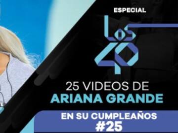 Especial: 25 videos de Ariana Grande, en su cumpleaños #25