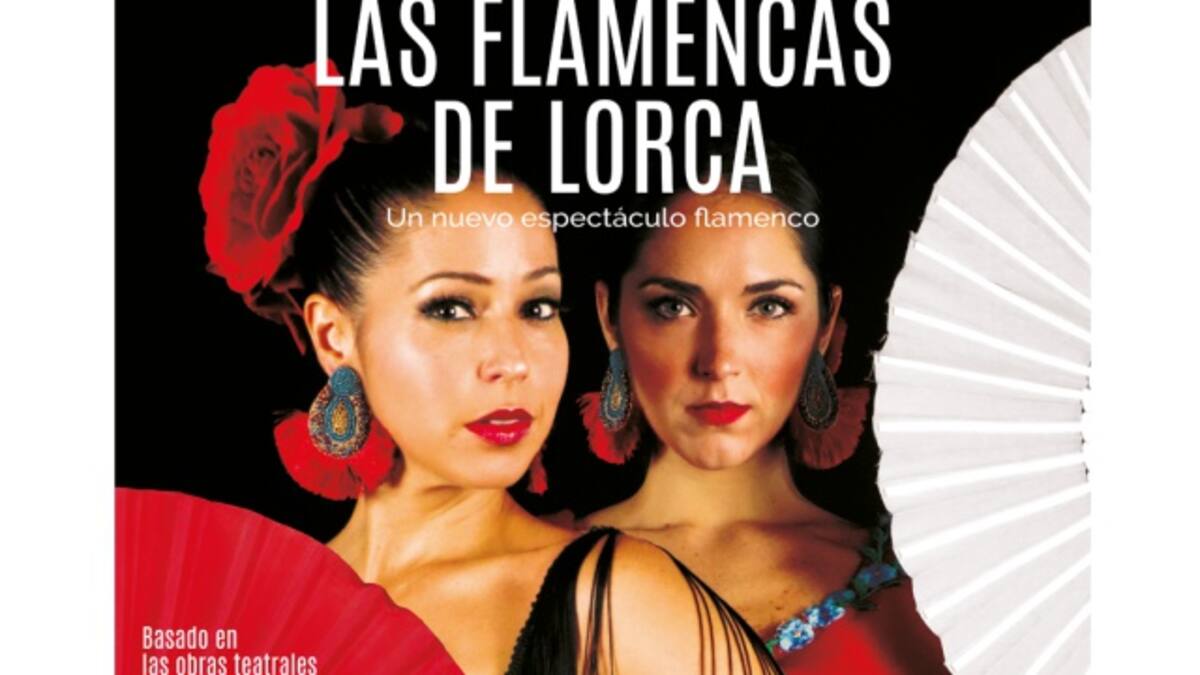 El Teatro Nacional abre sus puertas al nuevo espectáculo flamenco "Las Flamencas de Lorca"
