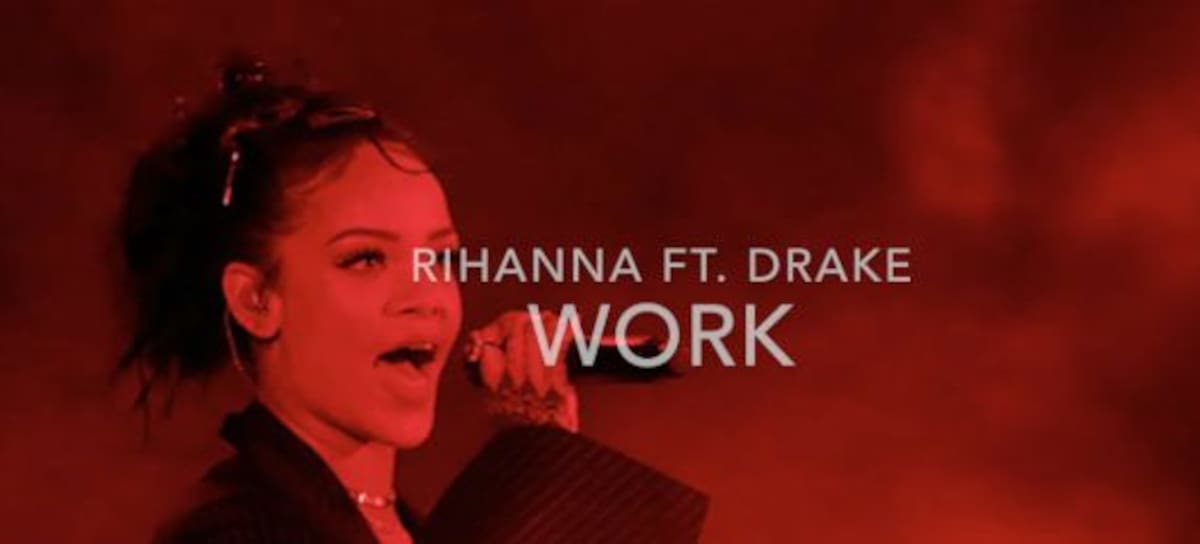 Rihanna "Work"