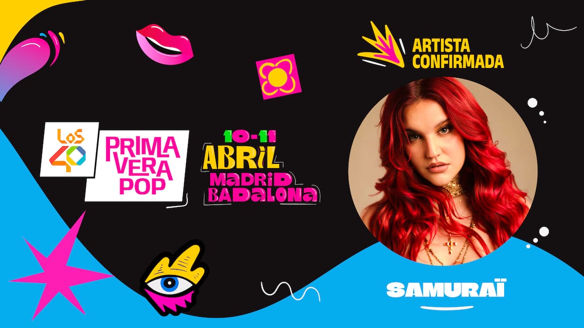 Samuraï, artista confirmada para LOS40 Primavera Pop 2026