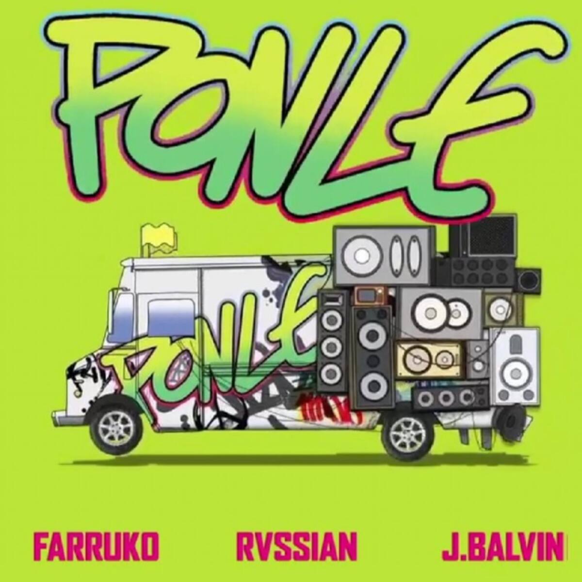 Rvssian, Farruko, J Balvin estrenan "Ponle"