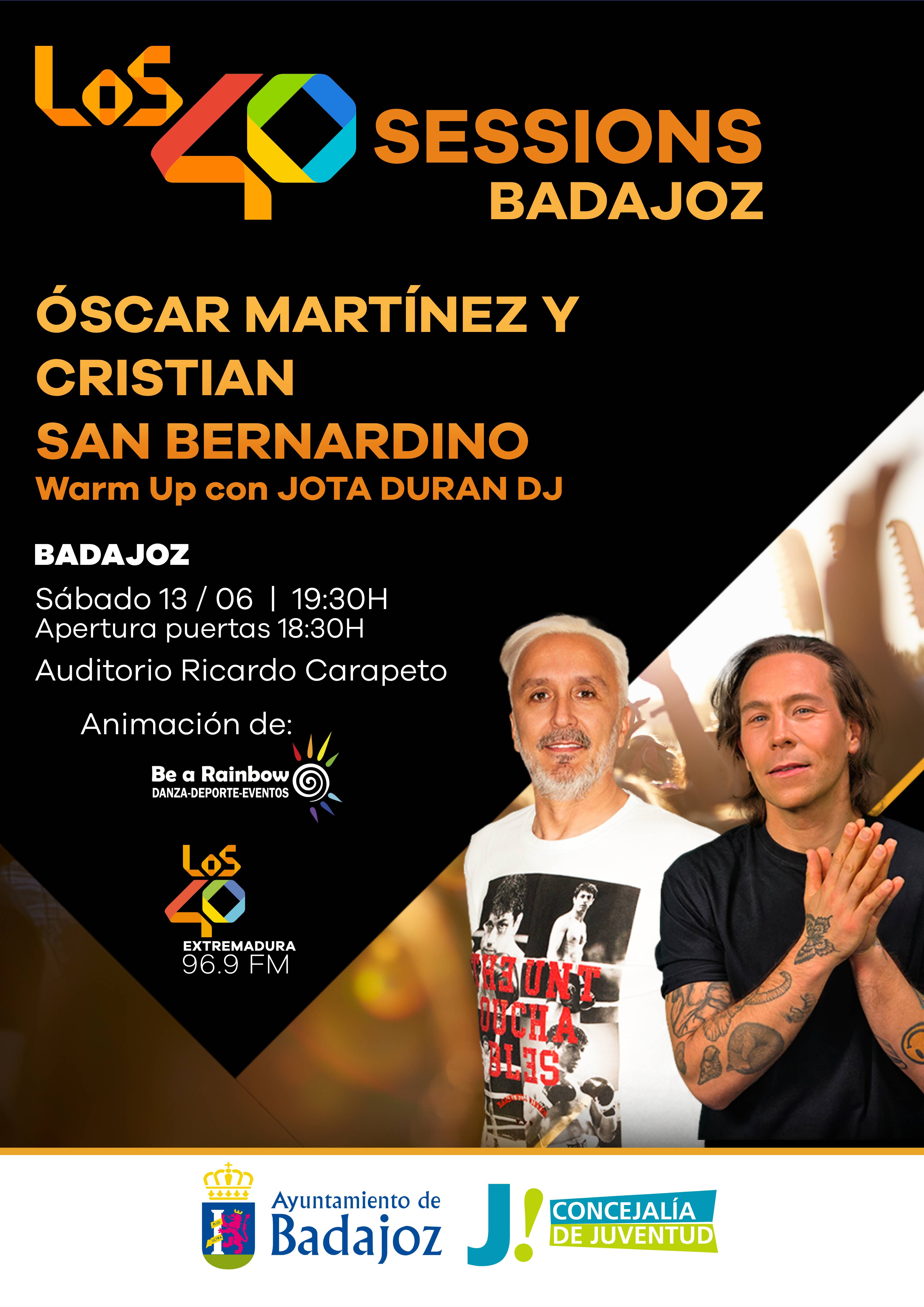 Óscar Martínez y San Bernardino pondrán a bailar a los pacenses en LOS40 Sessions Badajoz.