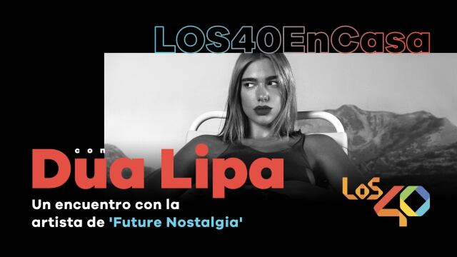 Dua Lipa, una de las invitadas estrella en LOS40 el pasado mes de abril.