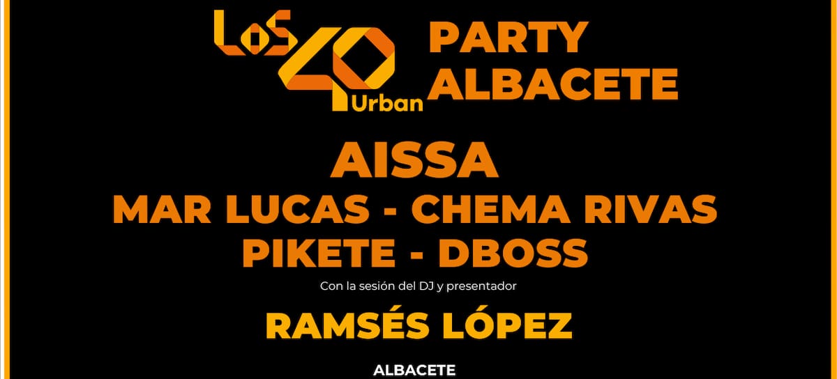 Cartel promocional LOS40 Urban Party Albacete 2026