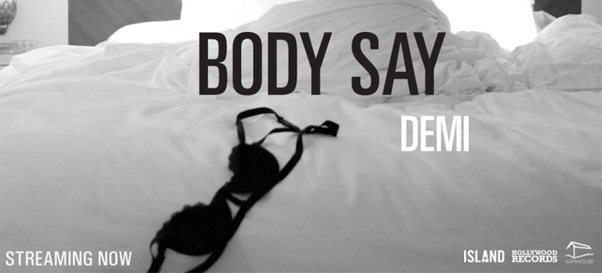 Demi Lovato "Body Say"
