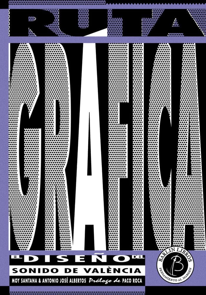 'Ruta Gráfica: El diseño del sonido de València', de Moy Montana y Antonió José Albertos (Editorial Barlin Libros)