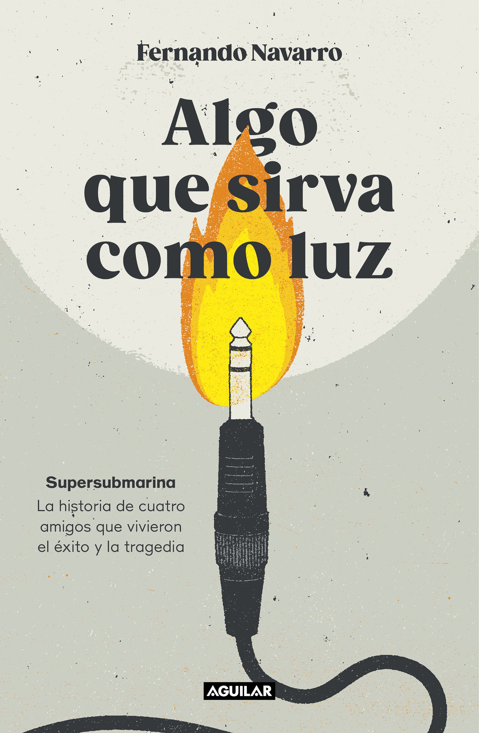 Portada del libro Algo que sirva como luz de Supersubmarina