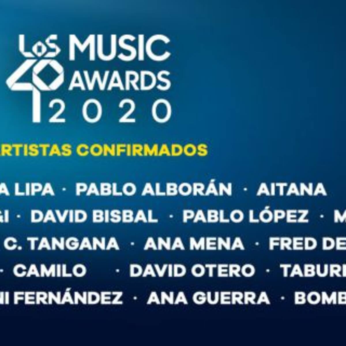 ¡Estos son los artistas confirmados en LOS40 Music Awards!