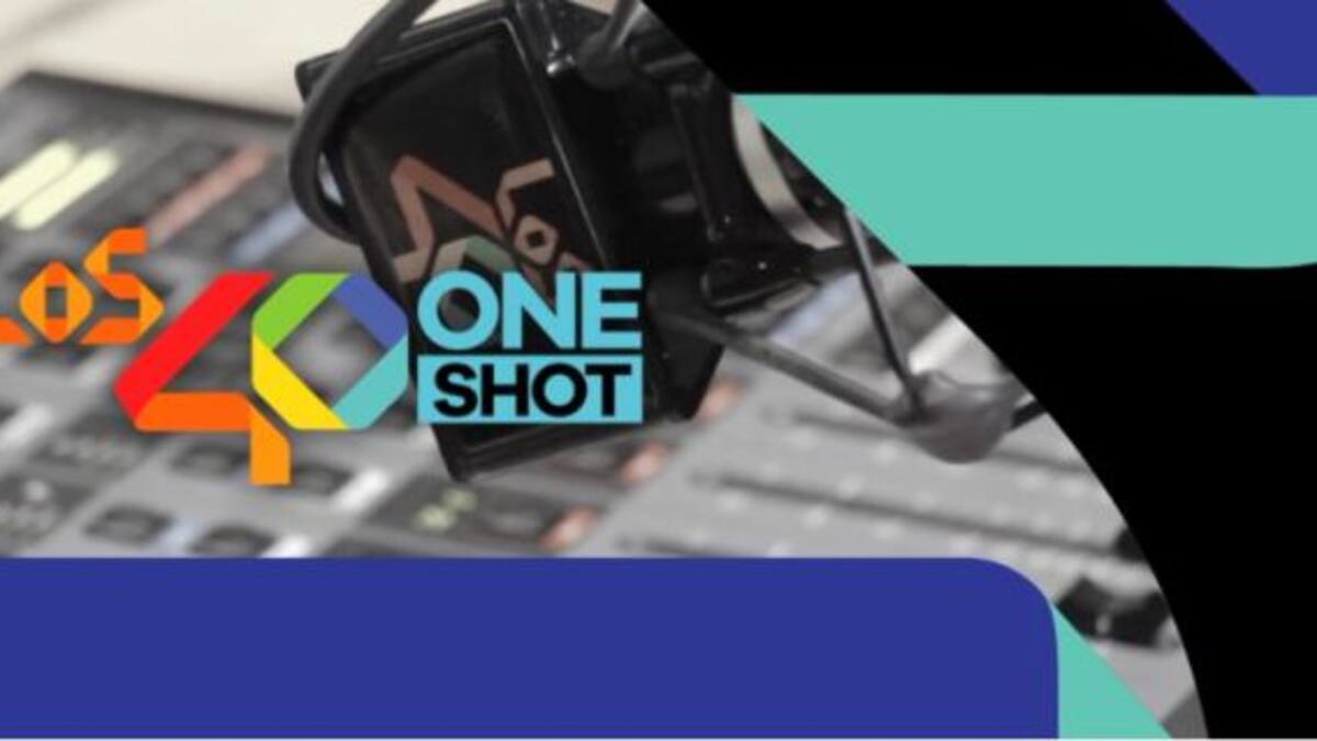 ¡LOS40 One Shot!
