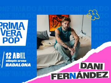 Artista confirmado: Dani Fernández estará en LOS40 Primavera Pop 2025