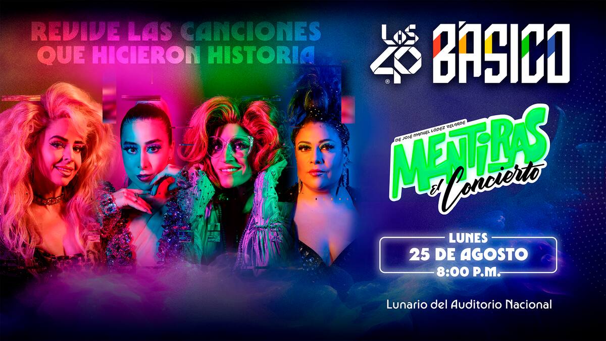 'Mentiras: El concierto' en exclusiva con LOS40 Básico