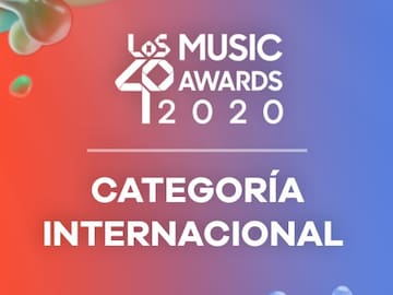 LOS4O MUSIC AWARDS 2020: ASÍ SUENA LA PLAYLIST DE NUESTROS NOMINADOS INTERNACIONALES
