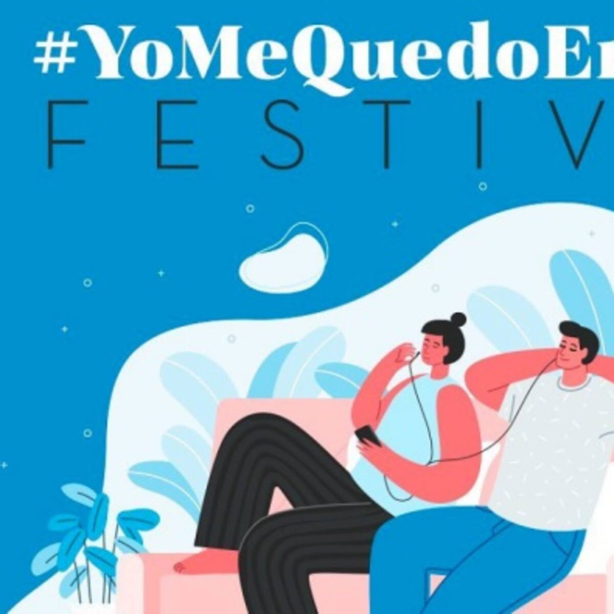 Yo Me quedo en Casa Festival