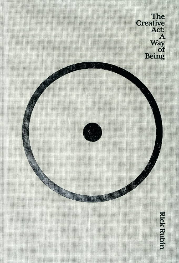 Portada de 'The Creative Act: A way of Being', de Rick Rubin. (Editorial DIANA G.PLANETA)