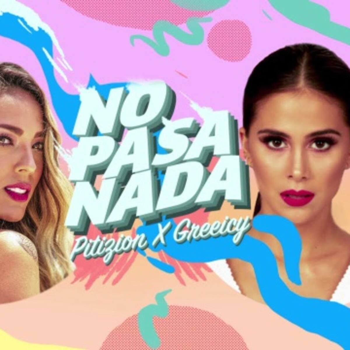 Pitizion y Greeicy estrenan video de "No pasa Nada"