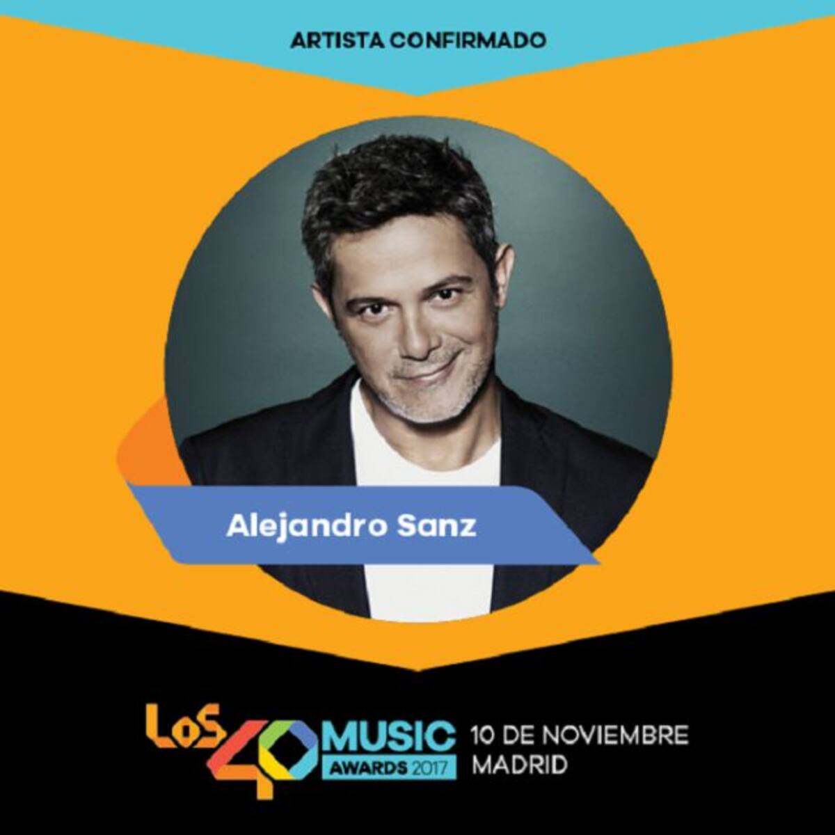 ¡Alejandro Sanz es el nuevo confirmado en LOS40 Music Awards!