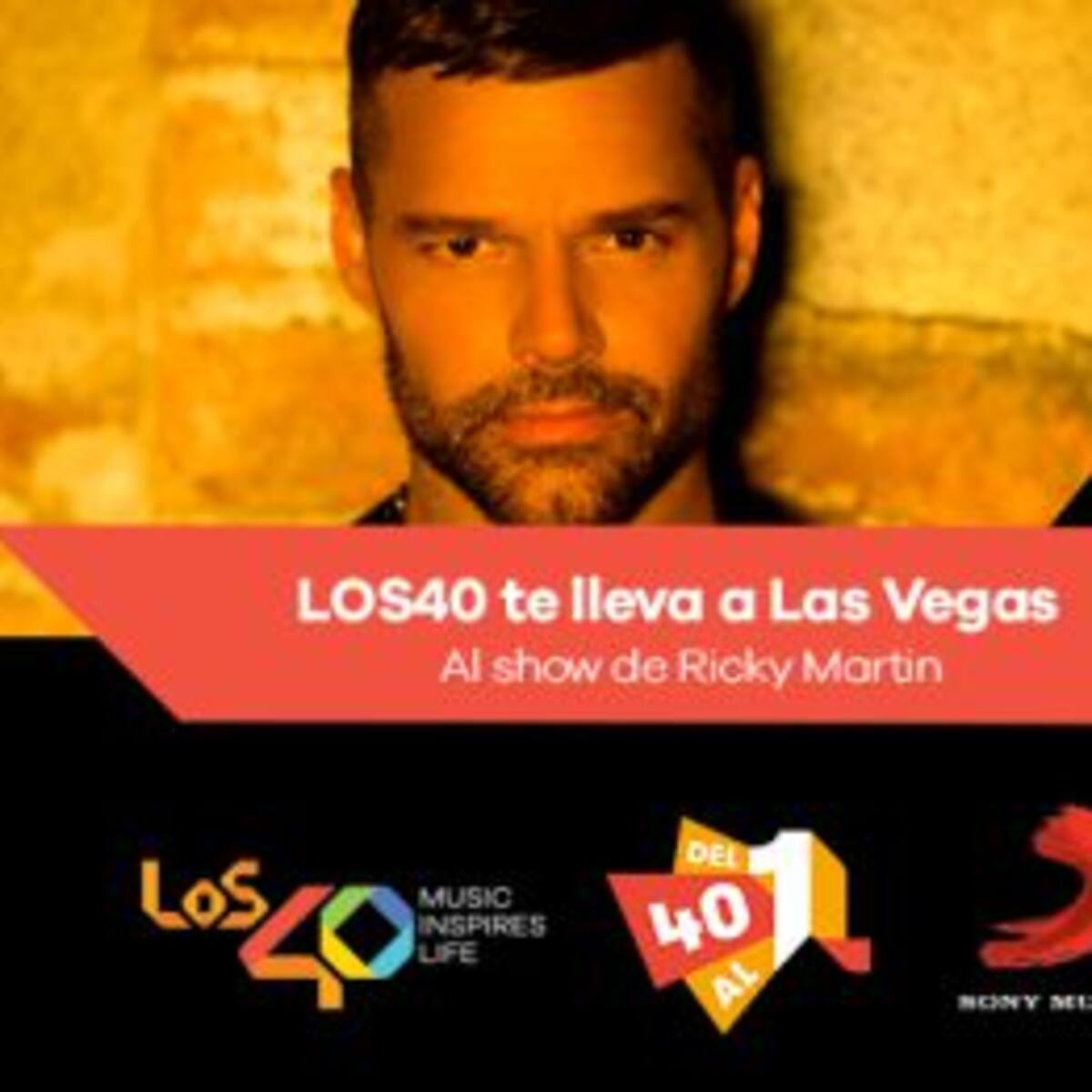 LOS40 TE LLEVA AL SHOW DE RICKY MARTIN A LAS VEGAS