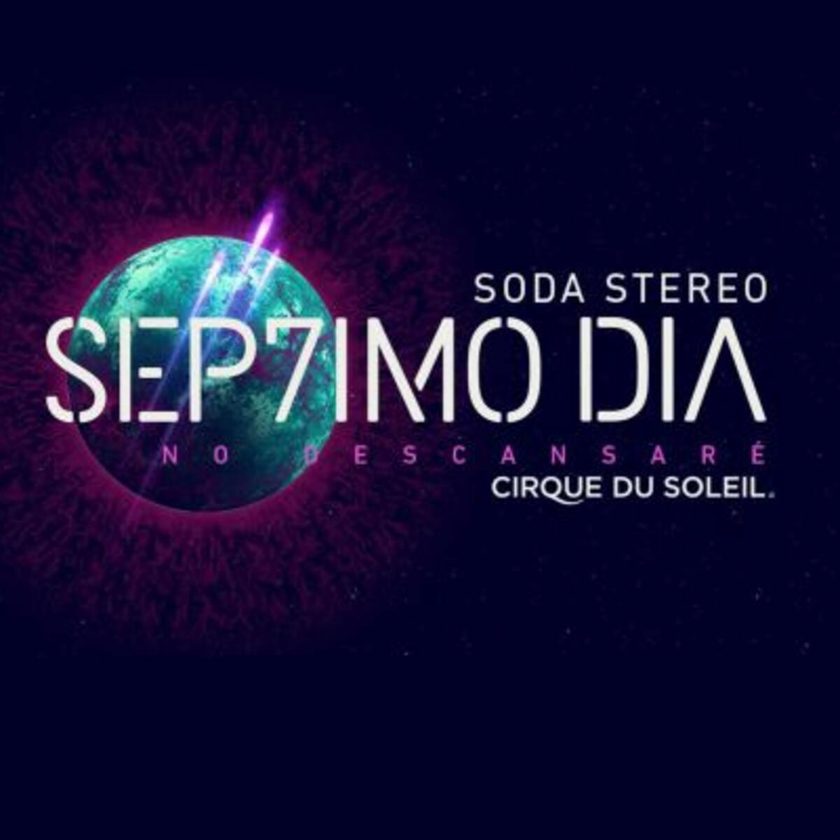 "Sép7imo día" del Circo del Sol y Soda Stereo tendrán 14 funciones en el país