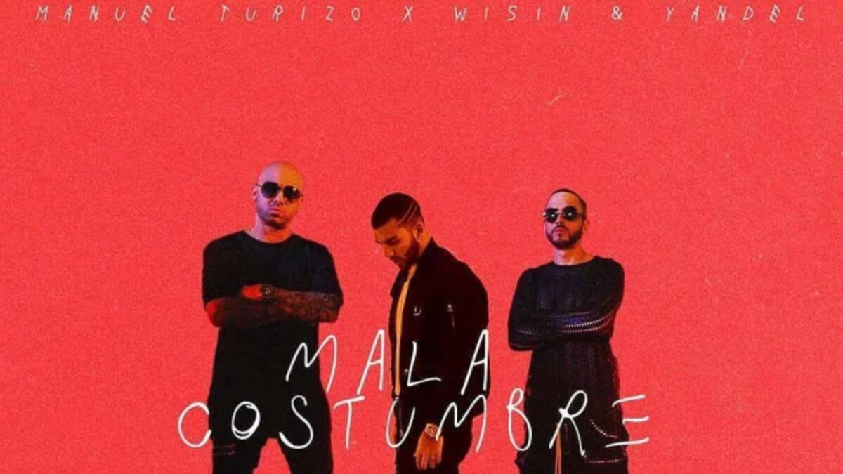 Manuel Turizo y Wisin & Yandel en "Mala Costumbre"