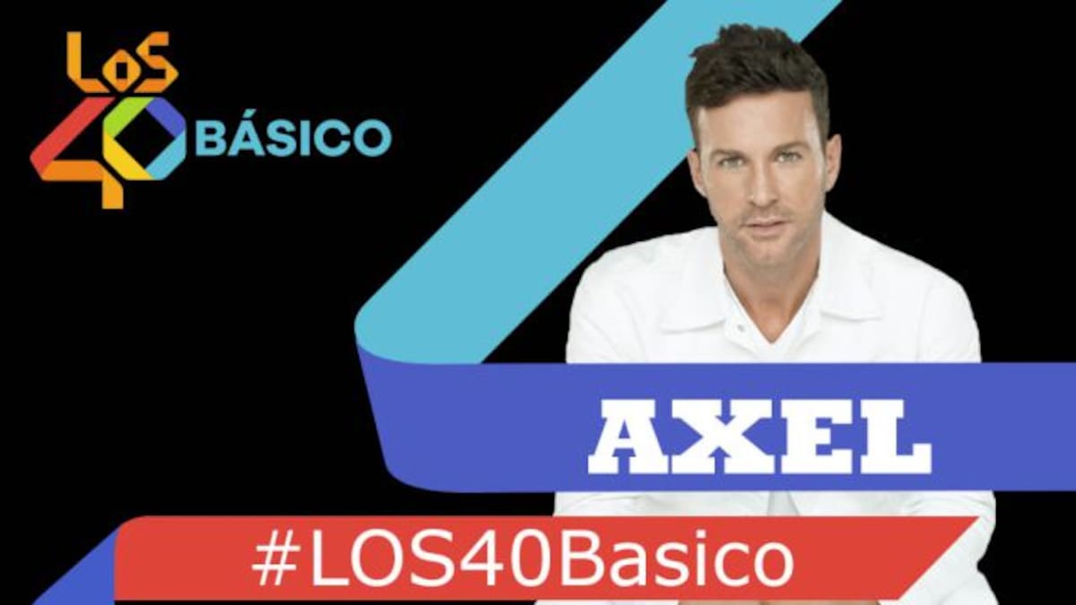 ¡AXEL en #LOS40Basico!