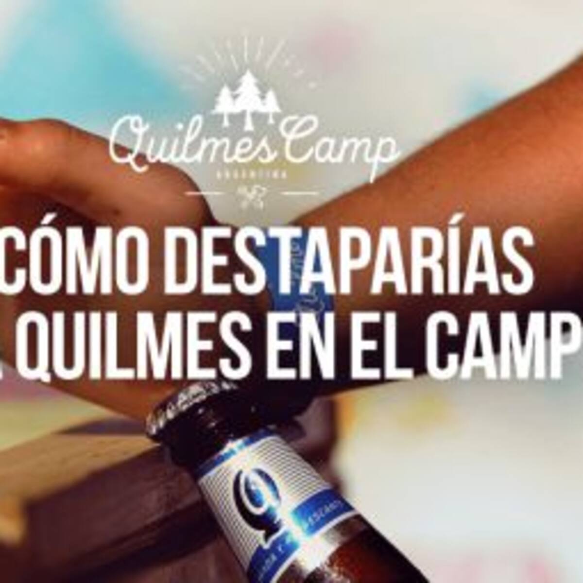 Bases y condiciones de "Cómo abrir una Quilmes bien helada" - 2da parte