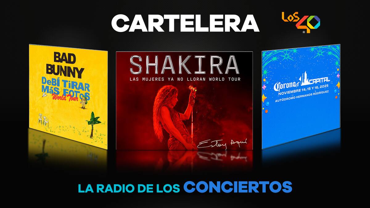 LOS40, LA RADIO DE LOS CONCIERTOS: CARTELERA MUSICAL 2025