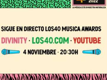 Llegan LOS40 Music Awards 2022 : Entérate dónde seguir en directo el evento musical más importante del año