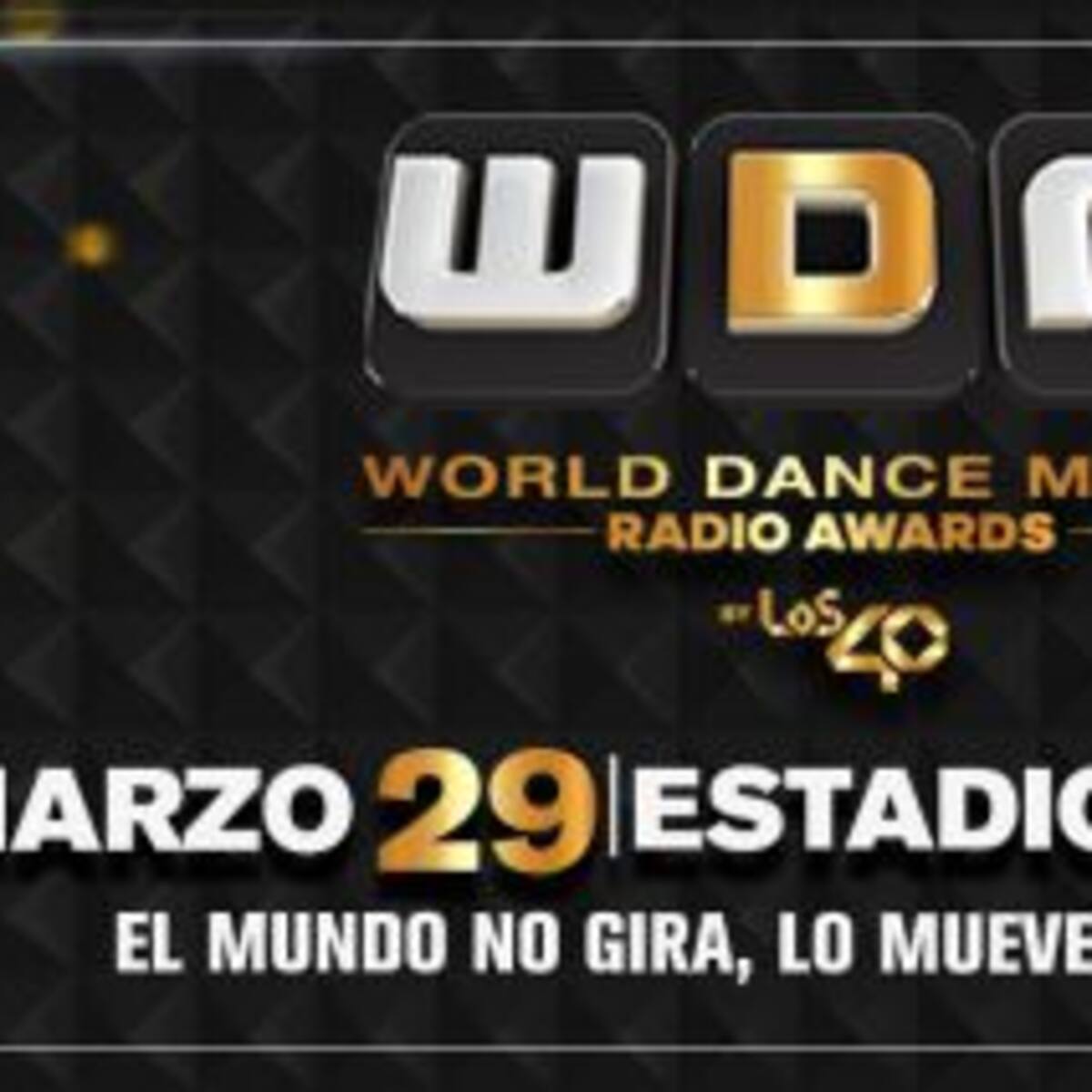 LOS40 TE LLEVA A LOS WDM RADIO AWARDS