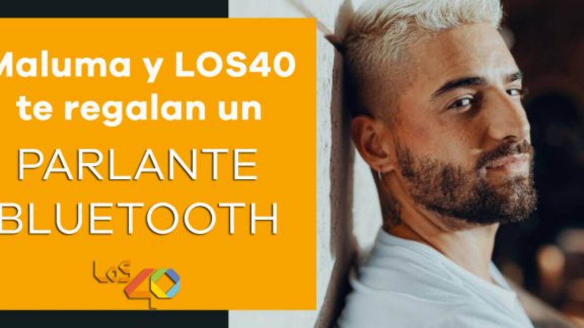 ¡Maluma y LOS40 te regalan un Parlante Bluetooth!