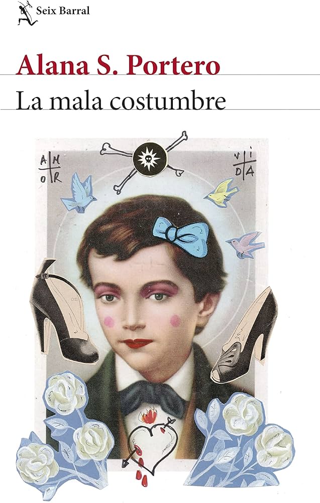 Portada de 'La mala costumbre', de Alana S. Portero (Editorial Seix Barral)