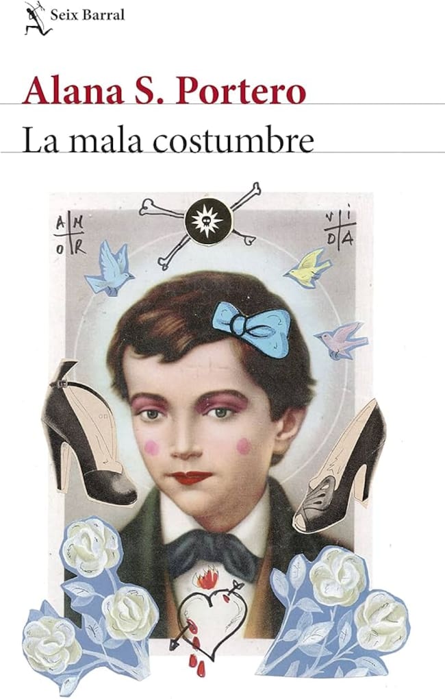 Portada de 'La mala costumbre', de Alana S. Portero (Editorial Seix Barral)