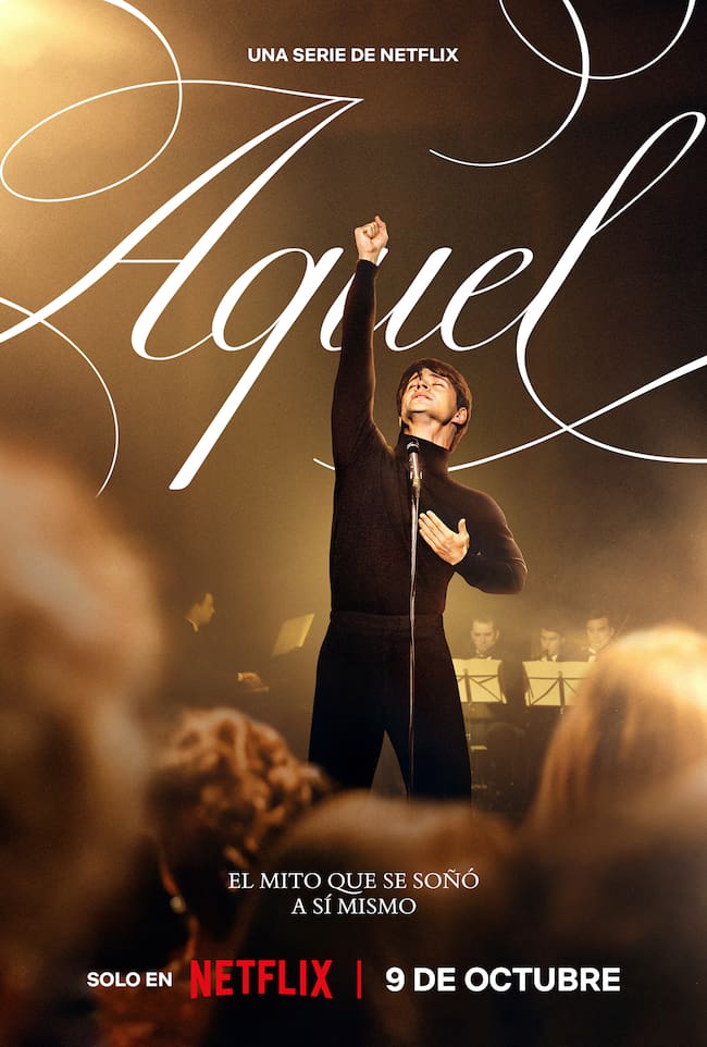 Cartel oficial de 'Aquel', la serie biográfica sobre Raphael en Netflix.
