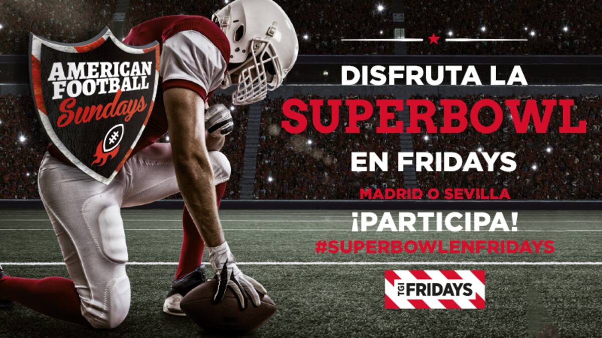 Vive la auténtica Superbowl en Fridays