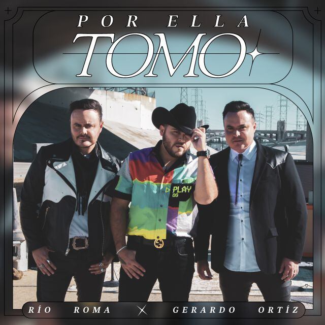 Río Roma y Gerardo Ortiz lanzan &quot;Por ella tomo&quot;