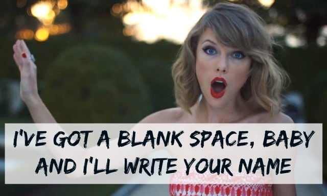 Taylor Swift - Blank Space