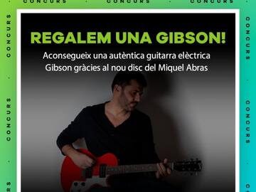 ELS40 i el Miquel Abras et regalem una guitarra Gibson