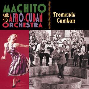 Machito and the Afro Cuban Orchestra