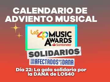 Calendario de Adviento Musical, DÍA 22: LOS40 Music Awards Santander 2024 por los afectados por la DANA