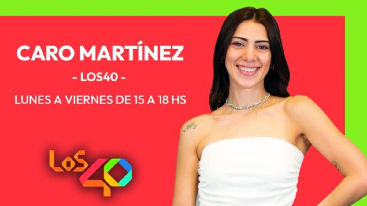 La Tarde de LOS40 con Caro Martínez