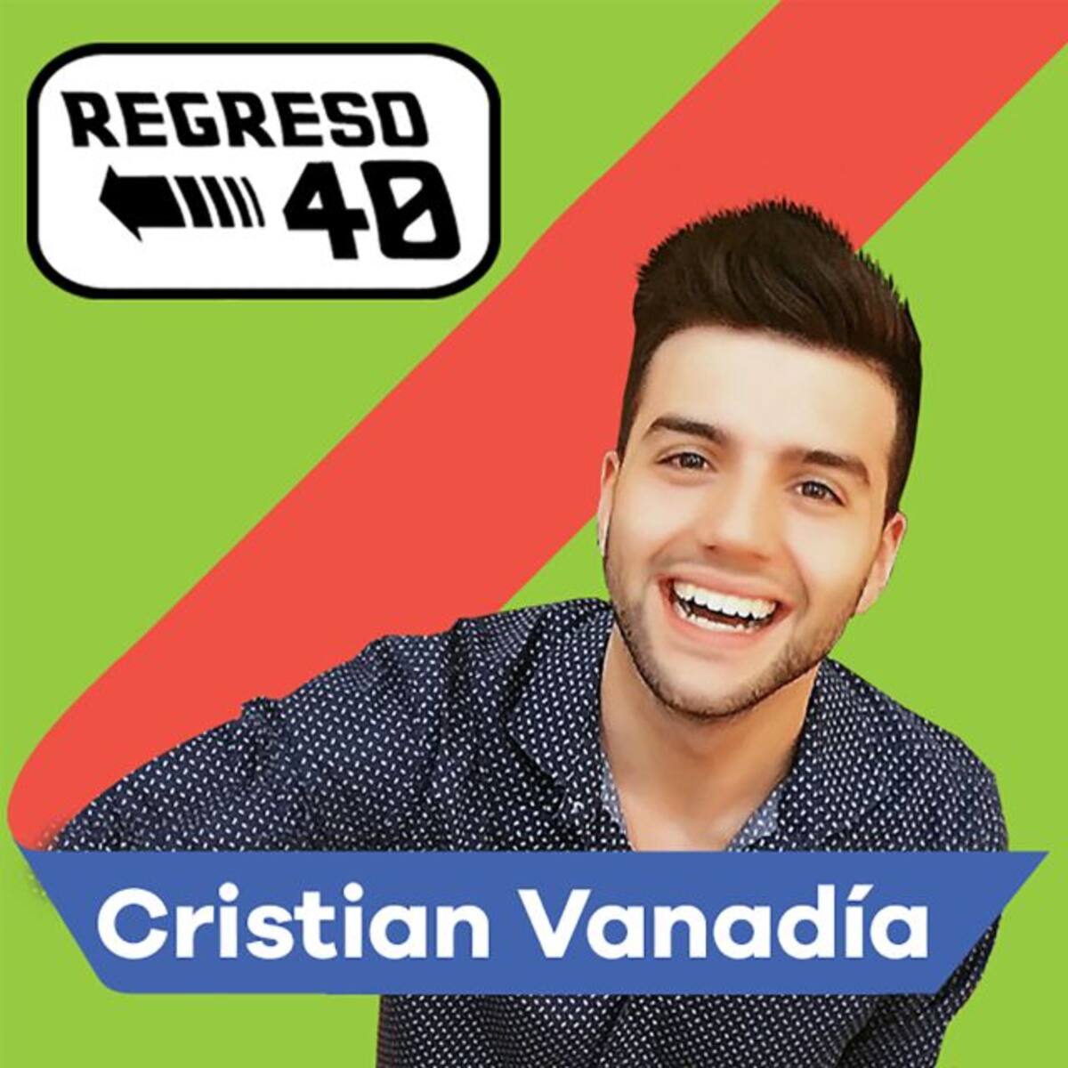 Regreso 40 con Cristian Vanadia