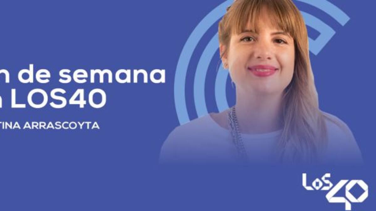 Fin de Semana en LOS40 con Martina Arrascoyta
