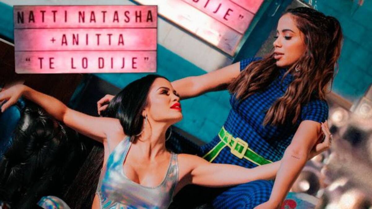 Natti Natasha y Anitta publican el video del tema 'Te lo dije'
