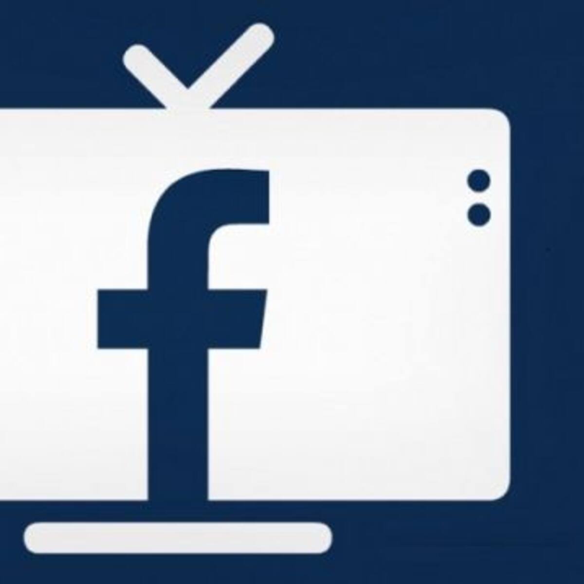 Así funcionará “Facebook TV”