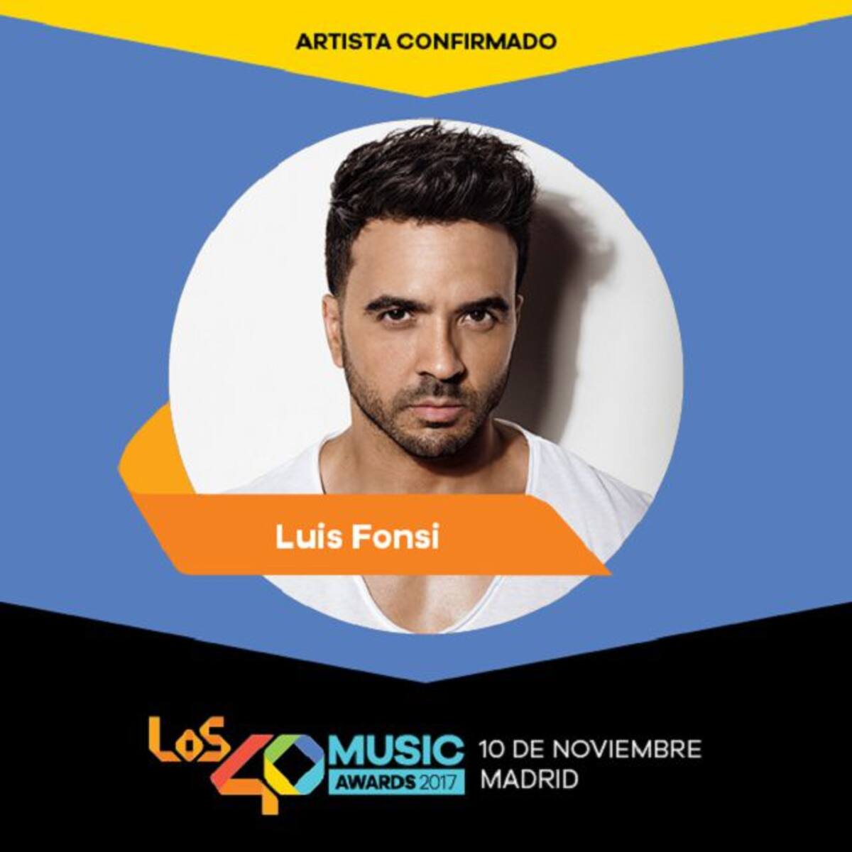 ¡Luis Fonsi confirmó su show en LOS40 Music Awards!